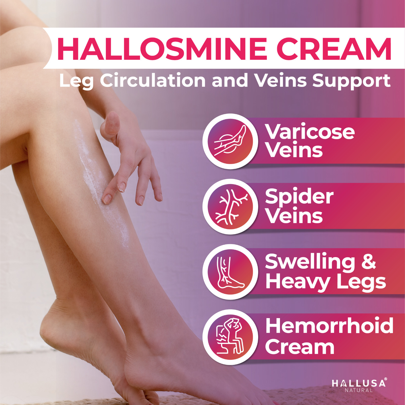 2 pack Hallosmine cream + Free Hallosmine Ultra Diosmin, Vein support supplement